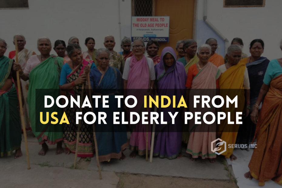 Donate To India From USA For Elderly People
